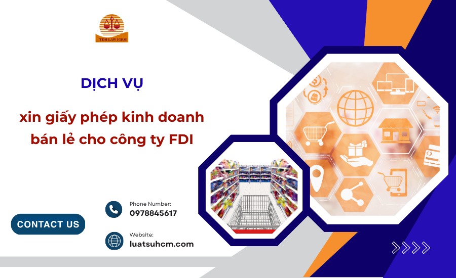 Dịch vụ xin Giấy phép kinh doanh bán lẻ cho công ty FDI