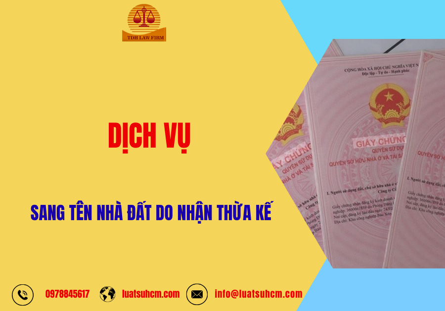 Dịch vụ sang tên nhà đất do nhận thừa kế