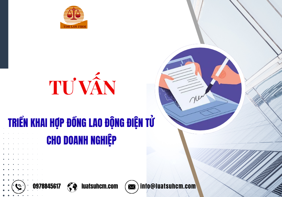 Tư vấn triển khai hợp đồng lao động điện tử cho doanh nghiệp