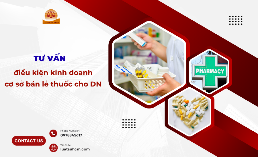 tư vấn điều kiện kinh doanh cơ sở bán lẻ thuốc cho DN