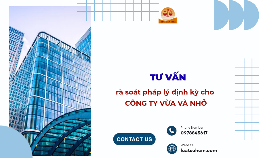 Tư vấn rà soát pháp lý cho công ty vừa và nhỏ