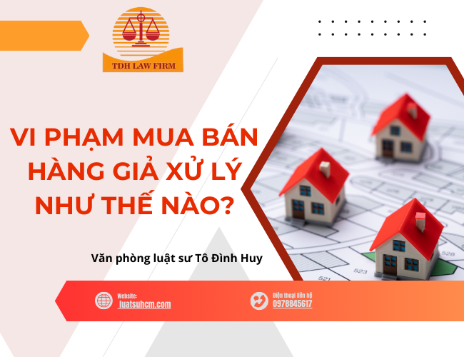 vi phạm mua bán hàng giả