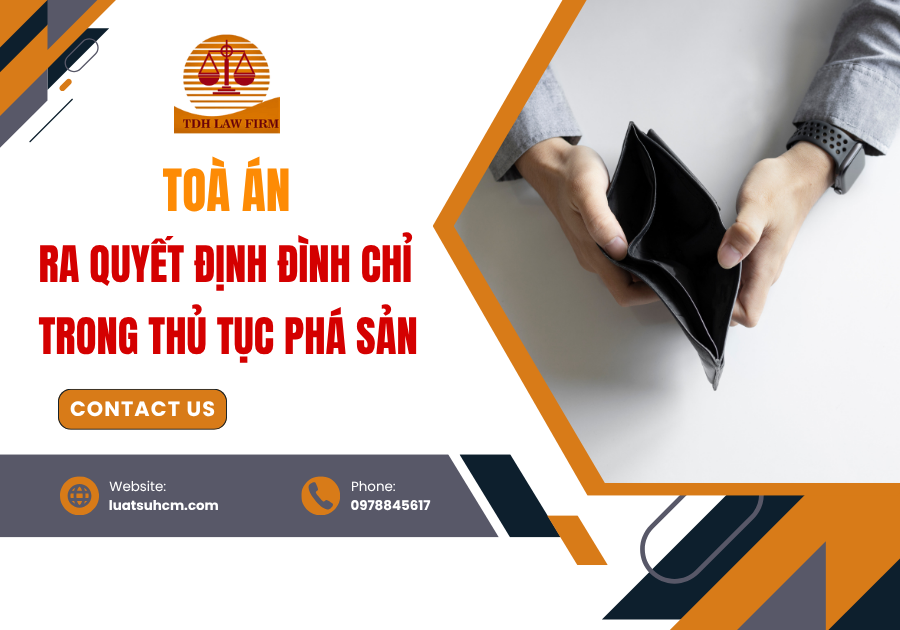 Toà án ra quyết định đình chỉ trong thủ tục phá sản