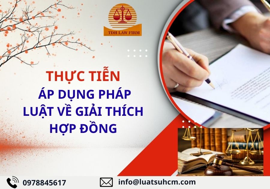 thực tiễn áp dụng pháp luật về giải thích hợp đồng