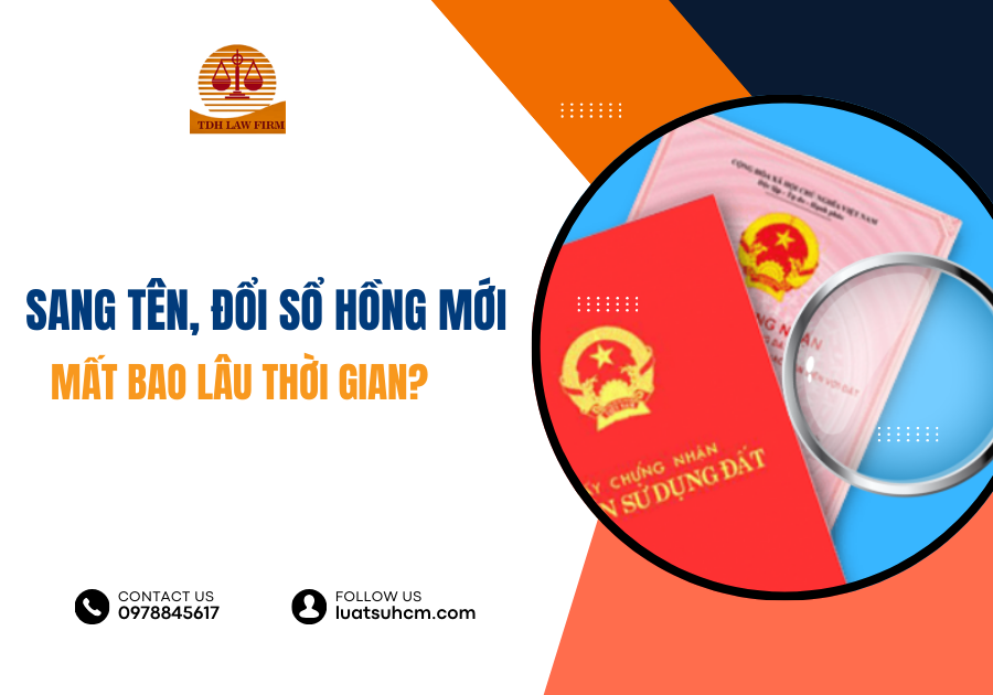 sang tên, đổi sổ hồng mới mất bao lâu