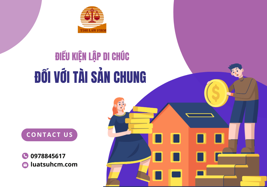 Điều kiện lập di chúc đối với tài sản chung
