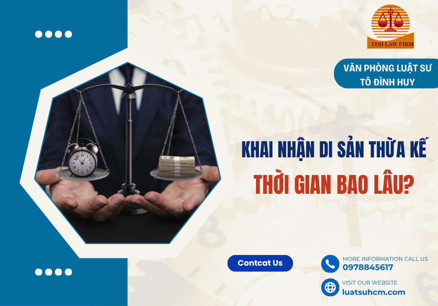 Khai nhận di sản thừa kế thời gian bao lâu