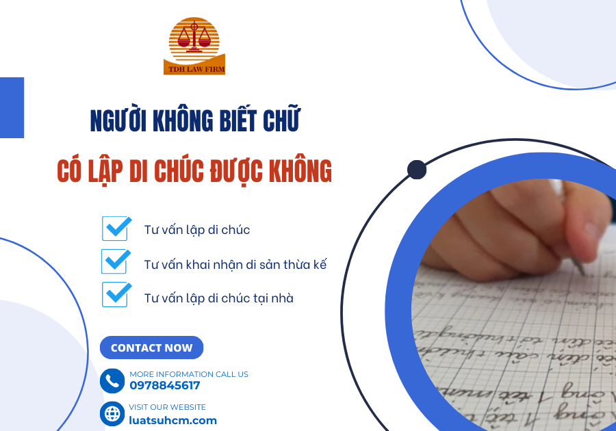người không biết chữ có lập di chúc được không