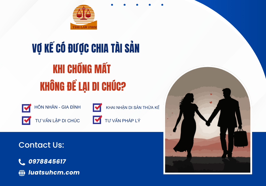 vợ kế có được chia tài sản khi chồng mất không để lại di chúc (1)