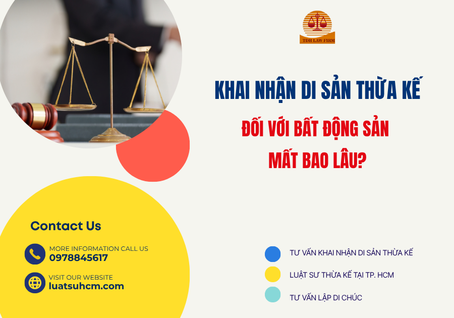 khai nhận di sản thừa kế đối với bất động sản mất bao lâu
