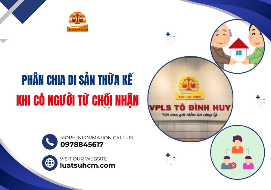 phân chia di sản thừa kế khi có người từ chối nhận