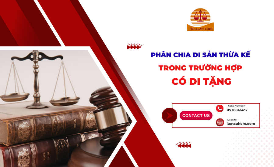 phân chia di sản thừa kế trong trường hợp có di tặng