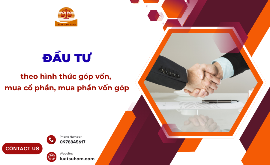 đầu tư theo hình thức góp vốn, mua cổ phần, mua phần vốn góp