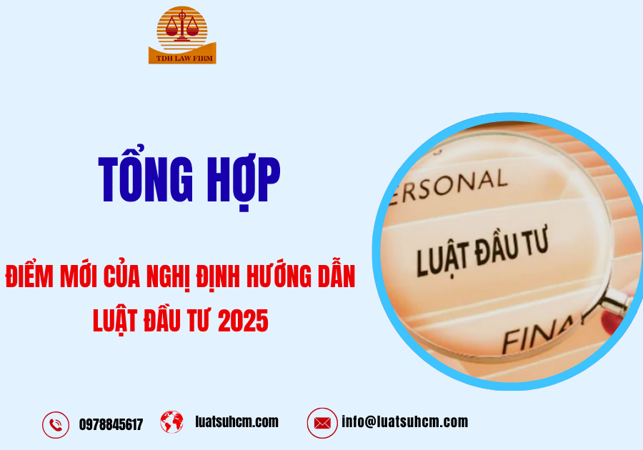 Tổng hợp điểm mới của nghị định hướng dẫn luật đầu tư 2025