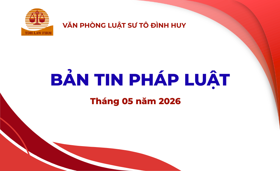 Bản tin pháp luật tháng 5 năm 2026