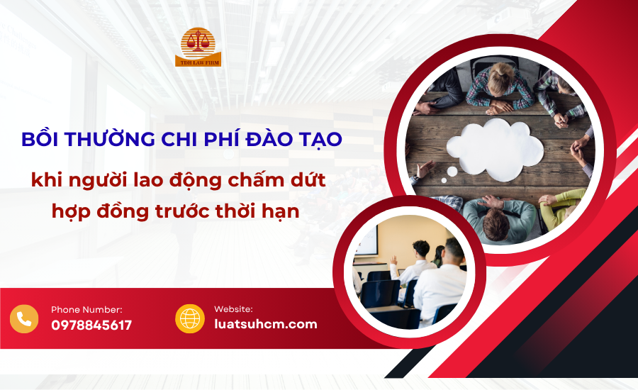 Bồi thường chi phí đào tạo khi NLĐ chấm dứt hợp đồng trước hạn