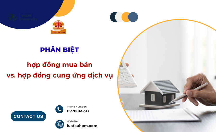 Phân biệt hợp đồng mua bán vs cung ứng dịch vụ