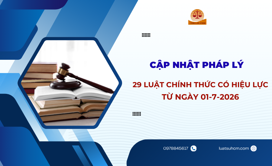 29 luật chính thức có hiệu lực từ ngày 01 7 2026
