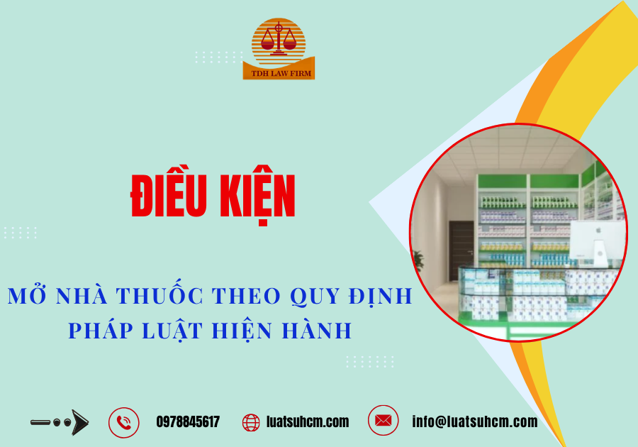 Điều kiện mở nhà thuốc theo quy định pháp luật hiện hành