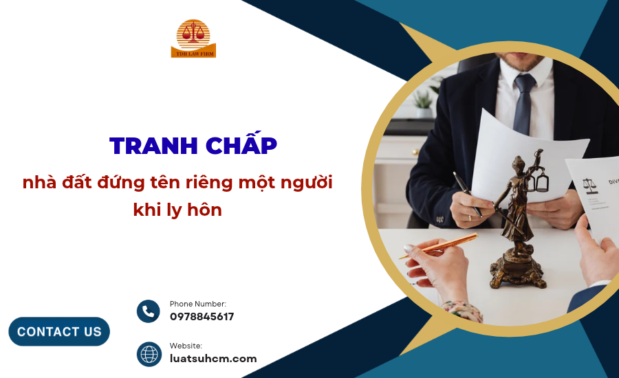 tranh chấp nhà đất đứng tên riêng một người khi ly hôn